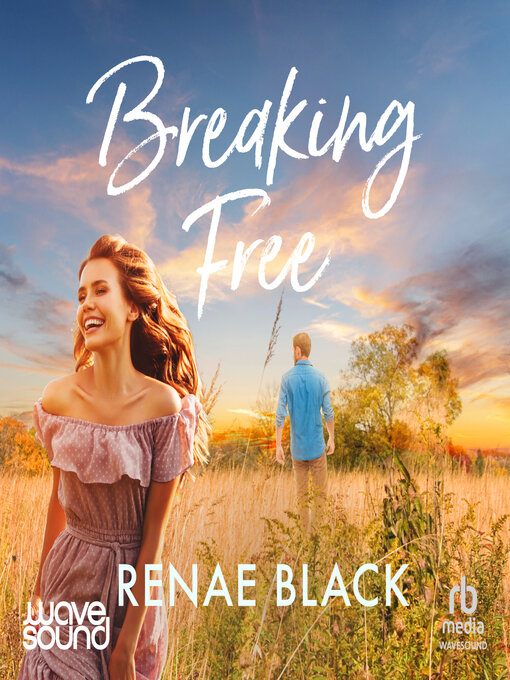 Title details for Breaking Free by Renae Black - Available